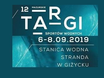 XII Mazurskie Targi Sportów Wodnych port Stranda Giżycko