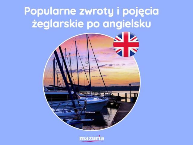 Popularne zwroty i pojęcia żeglarskie - słownik angielsko-polski